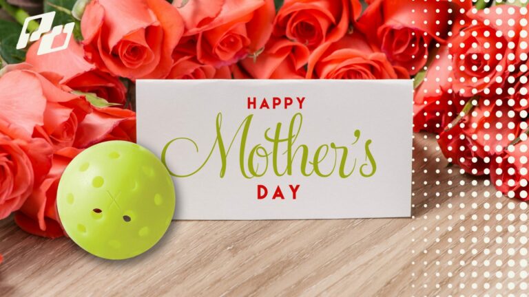 10 Last-Minute Mother’s Day Gifts for Your Pickleball-Loving Mom Pickleball Union Featured Image Drafts 10